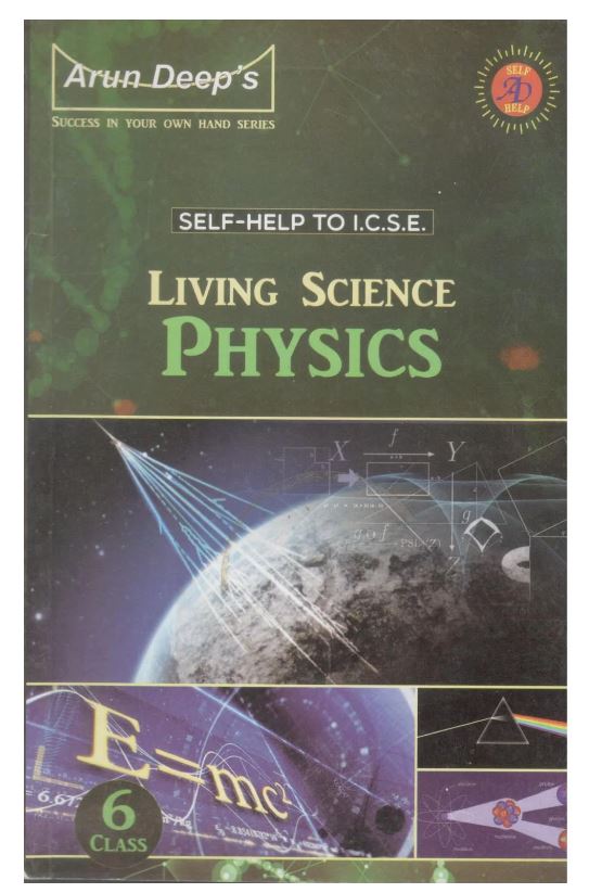 Self-Help To I.C.S.E. Living Science Physics Class 6